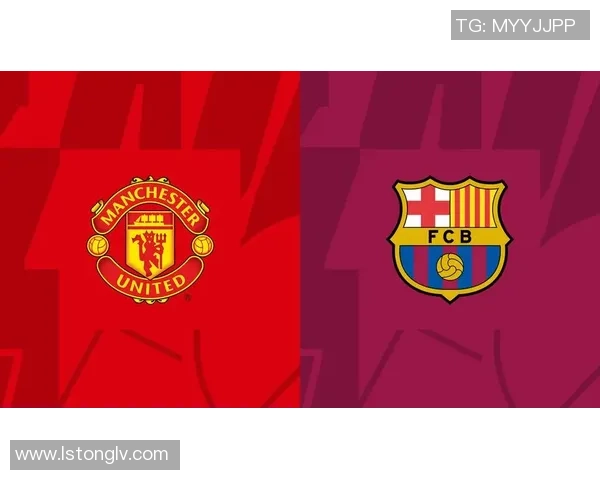 曼联逆袭巴萨上演历史大冷帽子戏法点燃全场激情